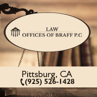 Legal Professional Law Offices of Braff P.C. in Pittsburg CA