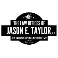 Legal Professional The Law Offices of Jason E. Taylor, P.C. Rock Hill Injury Lawyers & Attorneys at Law in Rock Hill SC