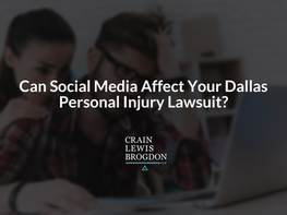 Can Social Media Affect Your Dallas Personal Injury Lawsuit?