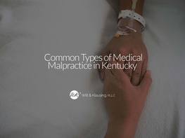Common Types of Medical Malpractice in Kentucky