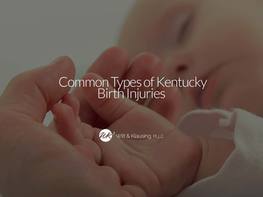 Common Types of Kentucky Birth Injuries