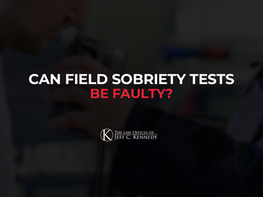 Can Field Sobriety Tests Be Faulty?