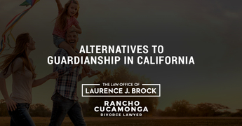 Alternatives to Guardianship in California
