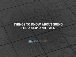 Things to Know About Suing for a Slip-and-Fall