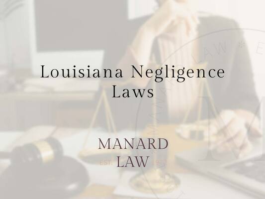 Louisiana Negligence Laws